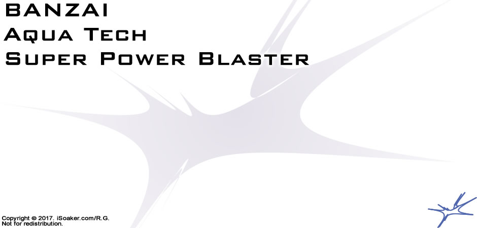 banzai_aquatechsuperpowerblaster